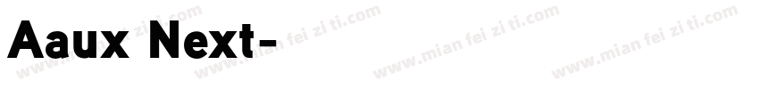 Aaux Next字体转换